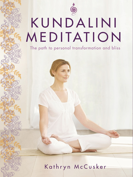 Title details for Kundalini Meditation by Kathryn McCusker - Available